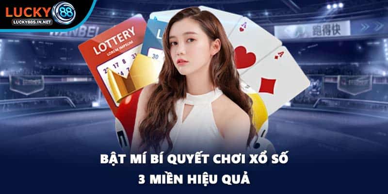 Xổ Số 3 Miền - Tham Gia Quay Số Trúng Thưởng Tại Lucky88 - zipotu