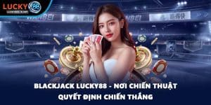 Live Casino Lucky88 – Trải Nghiệm Casino Trực Tuyến Sống Động - zipotu