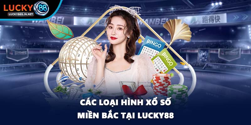 Xổ Số Miền Bắc - Cơ Hội Đổi Đời Cho Người Chơi Tại Lucky88 - zipotu