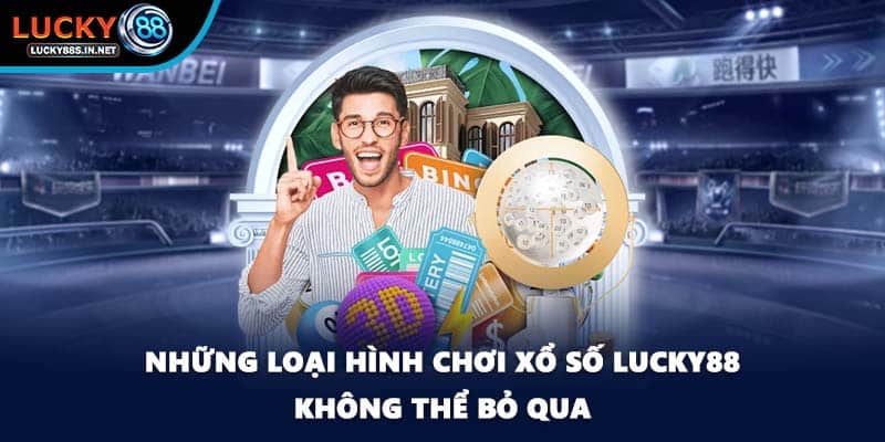 Xổ Số Lucky88 – Trải Nghiệm Quay Số Đổi Thưởng Hấp Dẫn - zipotu
