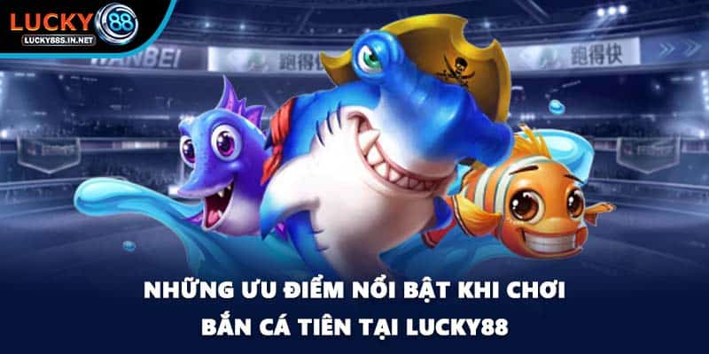 Bắn Cá Tiên - Bí Quyết Chinh Phục Đại Dương Tại Lucky88 - zipotu