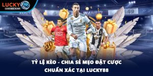 Thể Thao Lucky88 – Sảnh Cá Độ Thể Thao Trực Tuyến Đỉnh Cao - zipotu