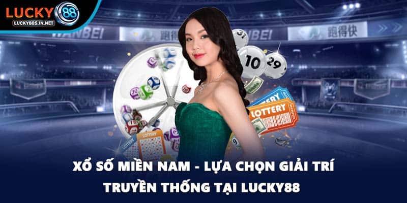 Xổ Số 3 Miền - Tham Gia Quay Số Trúng Thưởng Tại Lucky88 - zipotu