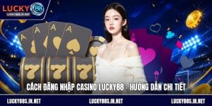 Live Casino Lucky88 – Trải Nghiệm Casino Trực Tuyến Sống Động - zipotu
