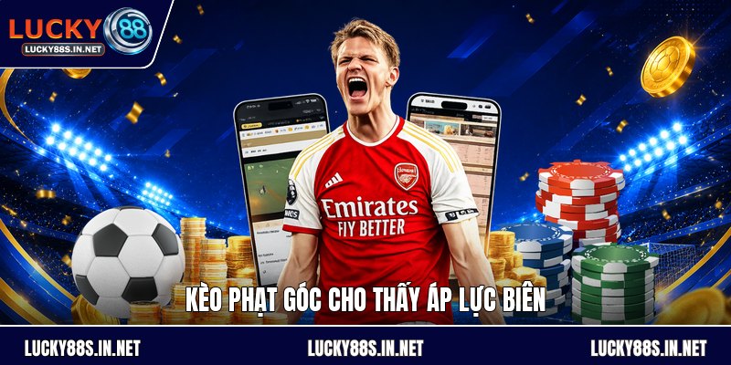 Kèo Phạt Góc - Cách Đọc Kèo Và Phân Tích Trận Đấu Chuẩn - zipotu